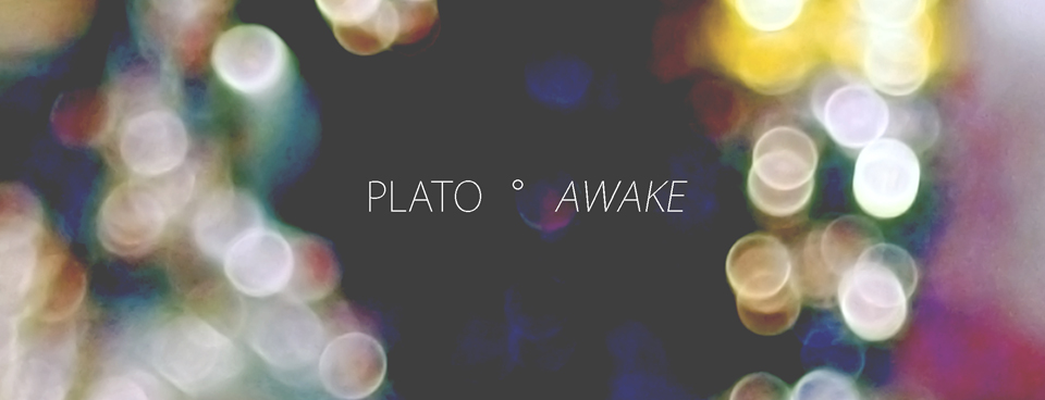 PLATO - AWAKE